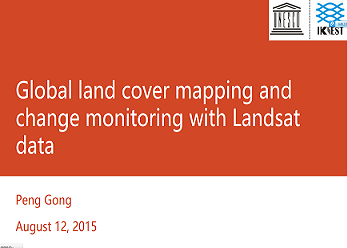 Global land cover mapping and change monitoring with Landsat data（2015）