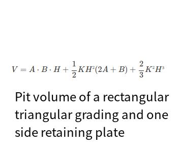 On-line calculation of the pit volume of a rectangular triangular grading and one side retaining plate